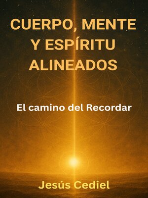 cover image of CUERPO, MENTE Y ESPÍRITU ALINEADOS